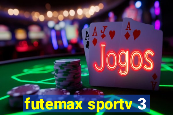 futemax sportv 3